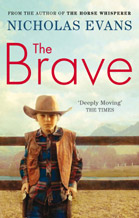 The Brave (UK) Paperback by Nicholas Evans